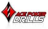 ace poker drills